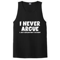 Funny I Never Argue I Just Explain Why Im Right PosiCharge Competitor Tank