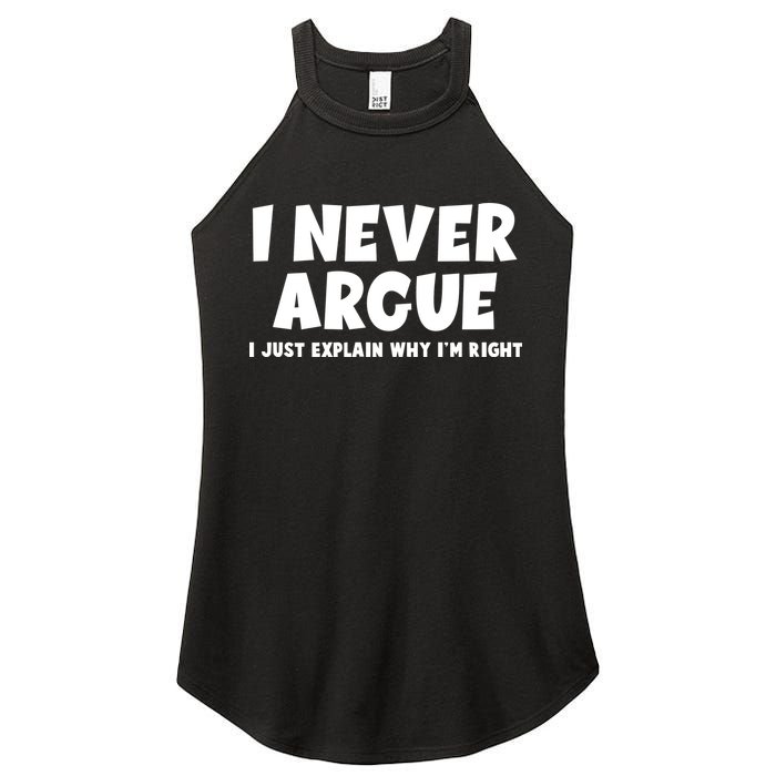 Funny I Never Argue I Just Explain Why Im Right Women's Perfect Tri Rocker Tank