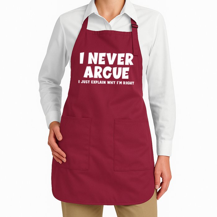 Funny I Never Argue I Just Explain Why Im Right Apron