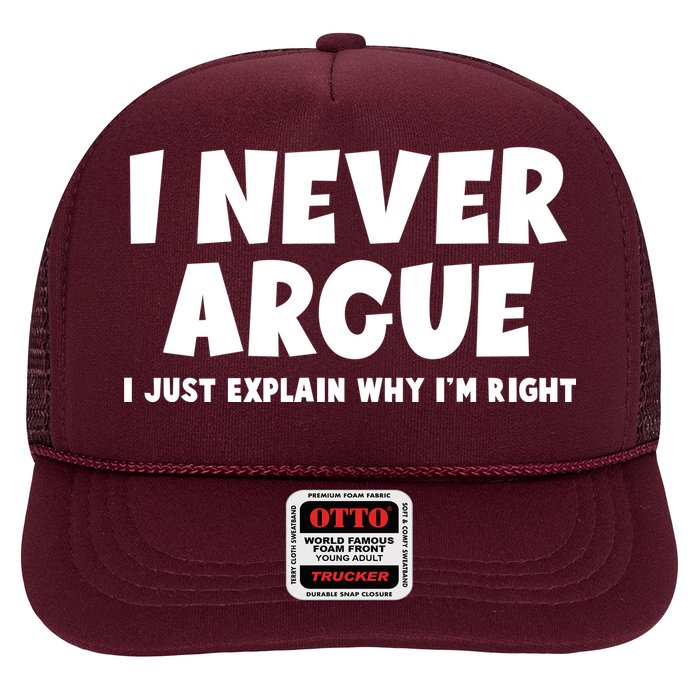 Funny I Never Argue I Just Explain Why Im Right Trucker Hat