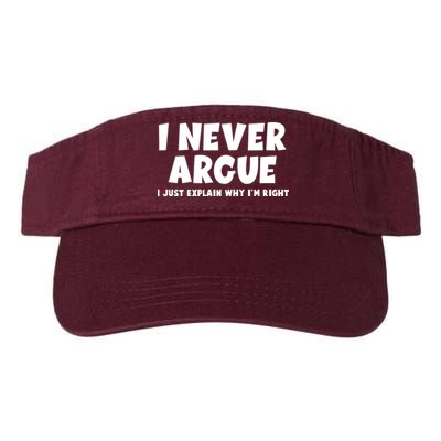 Funny I Never Argue I Just Explain Why Im Right Valucap Bio-Washed Visor
