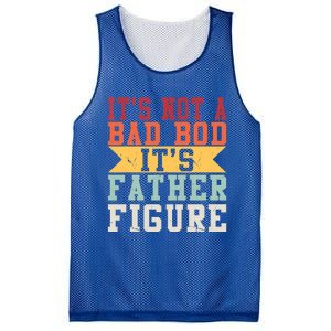 Funny Its Not A Dad Bod Its A Father Figure Fathers Day Gift Mesh Reversible Basketball Jersey Tank