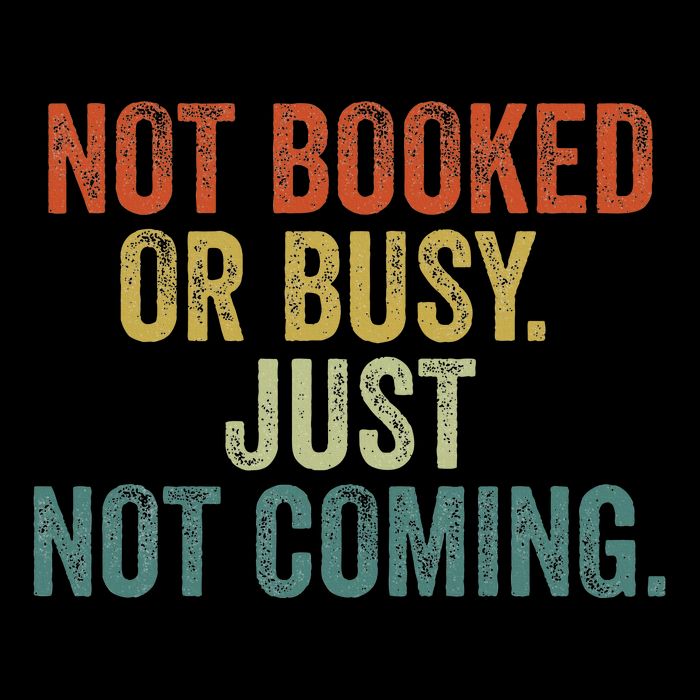 Funny Introvert Not Booked Or Busy Just Not Coming Mousepad