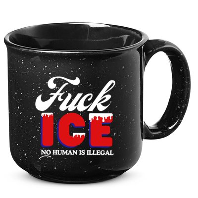 Fuck Ice No Human Is Illegal 15oz Campfire Ceramic Mug
