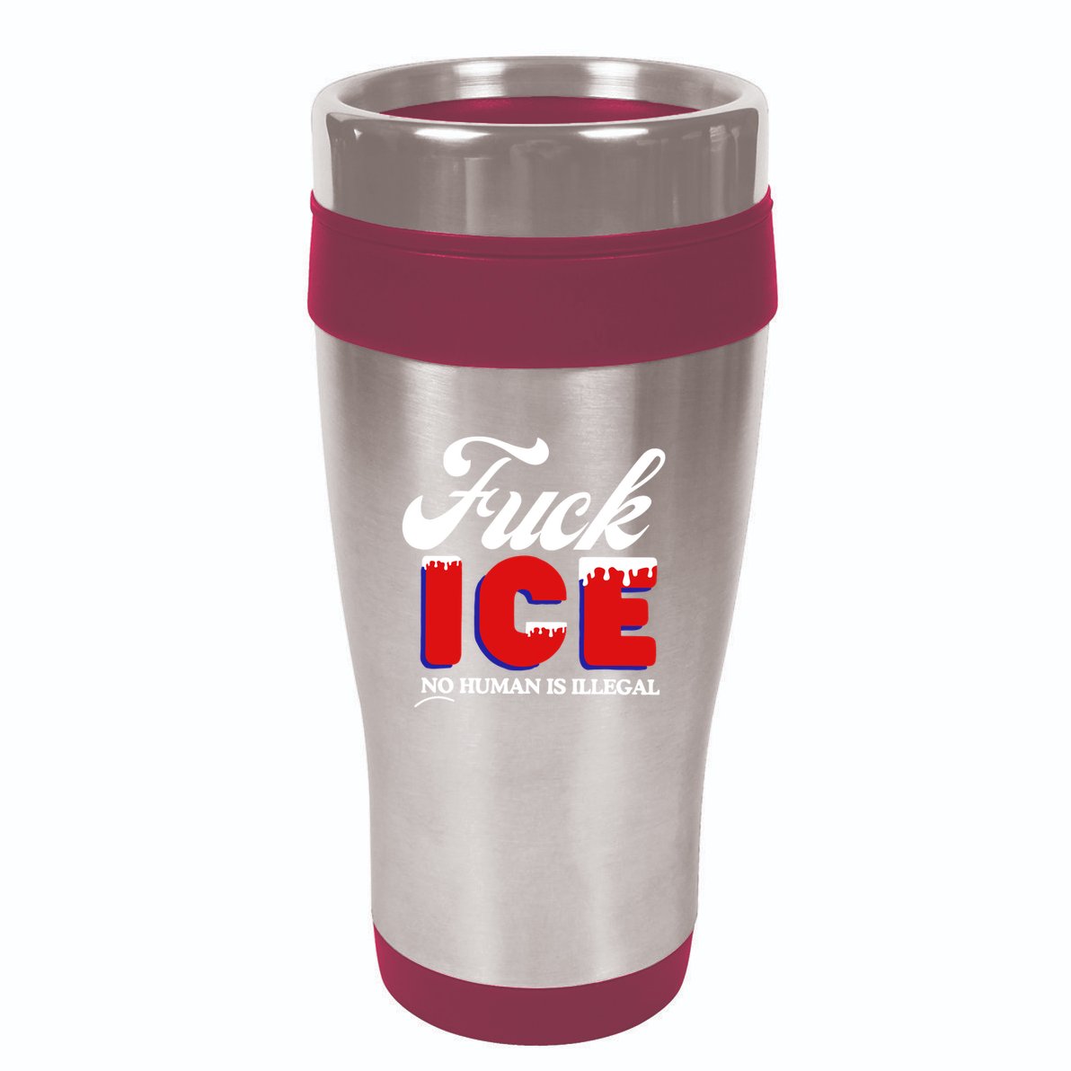 Fuck Ice No Human Is Illegal 16oz Travel Tumbler