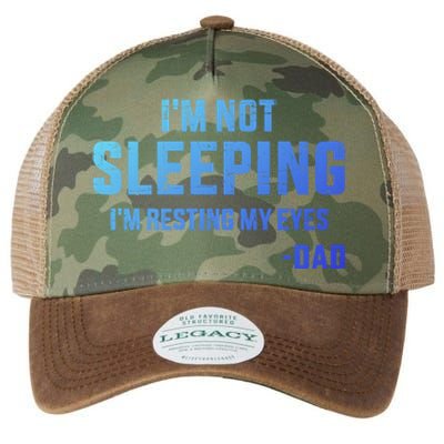 Funny IM Not Sleeping Resting My Eyes Dad For FatherS Day Great Gift Legacy Tie Dye Trucker Hat