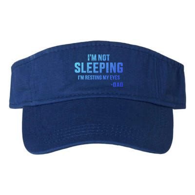 Funny IM Not Sleeping Resting My Eyes Dad For FatherS Day Great Gift Valucap Bio-Washed Visor