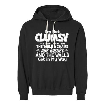 Funny I'm Not Clumsy Garment-Dyed Fleece Hoodie