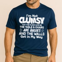 Funny I'm Not Clumsy Performance Shirt