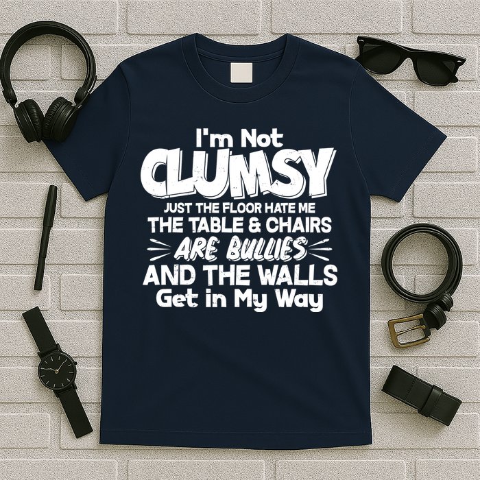Funny I'm Not Clumsy T-Shirt