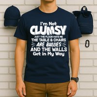 Funny I'm Not Clumsy T-Shirt