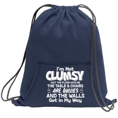 Funny I'm Not Clumsy Sweatshirt Cinch Pack Bag