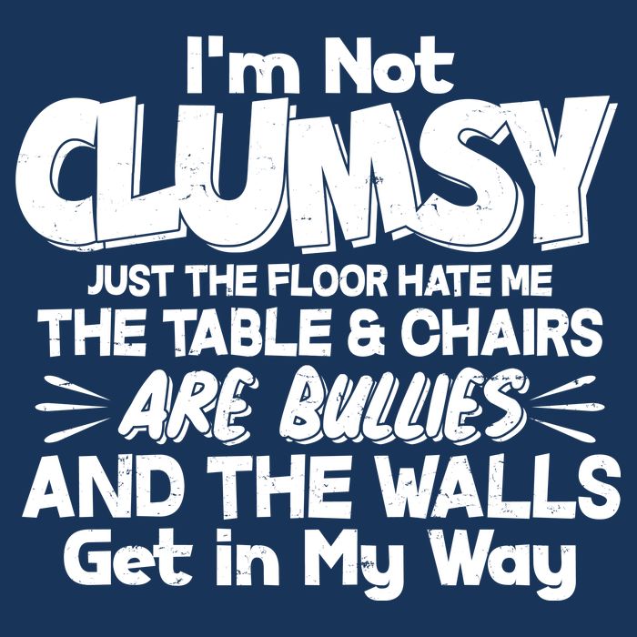 Funny I'm Not Clumsy Poster