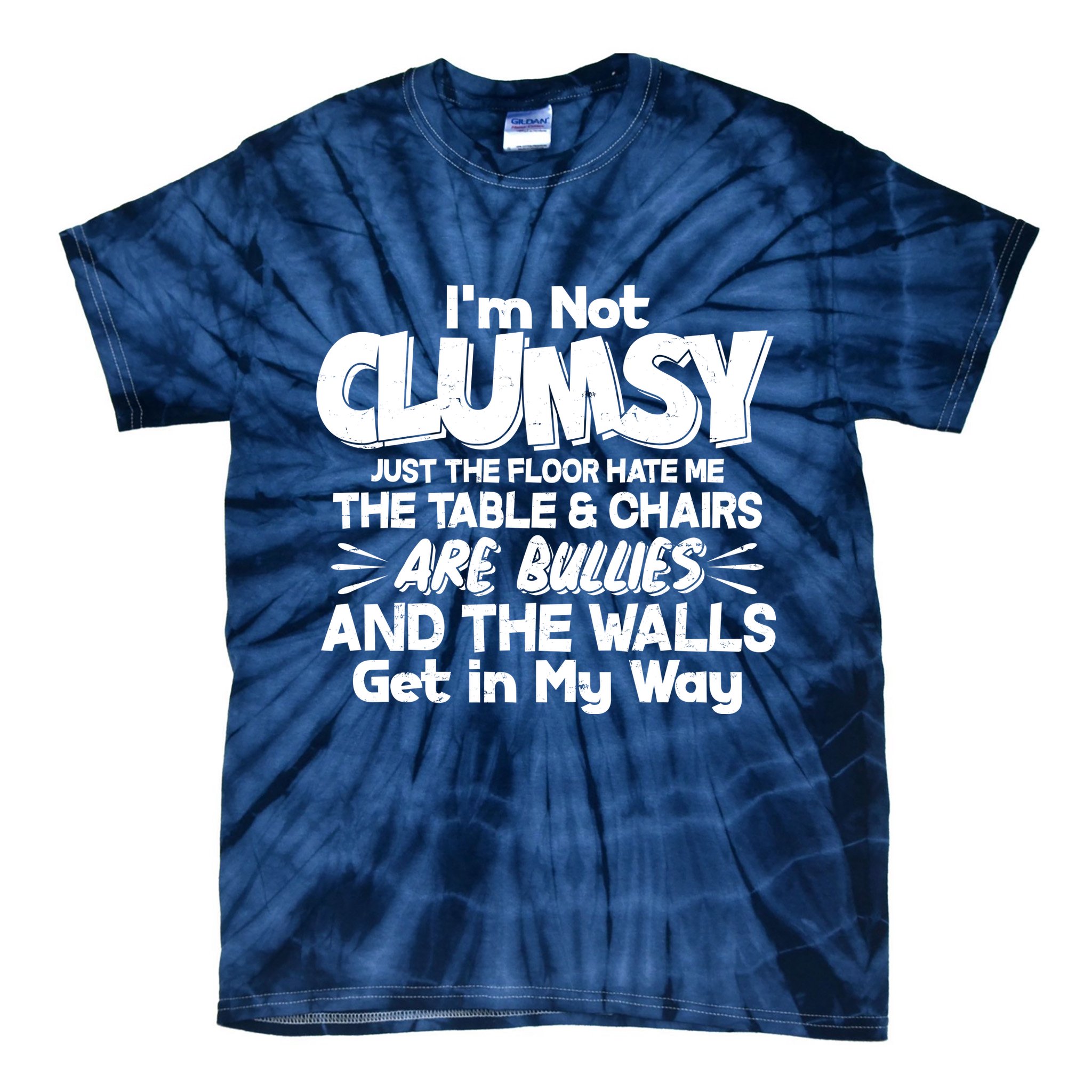 Funny I'm Not Clumsy Tie-Dye T-Shirt
