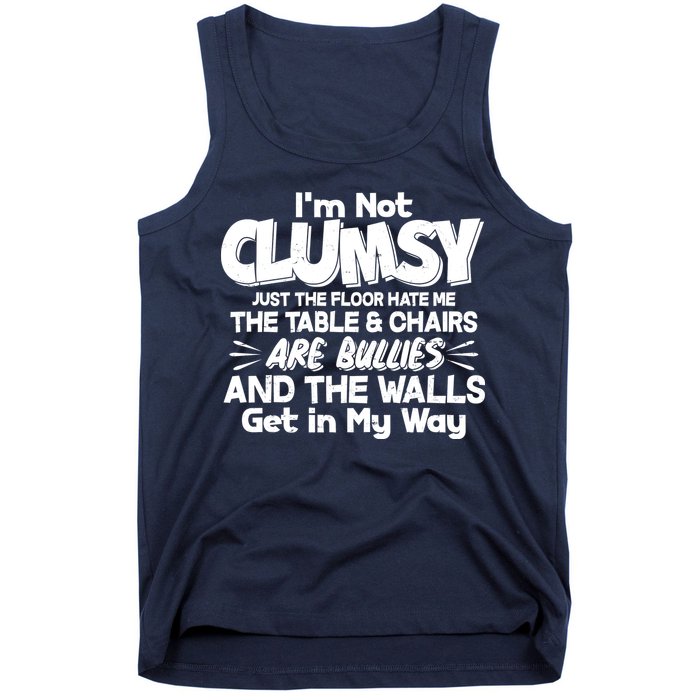 Funny I'm Not Clumsy Tank Top