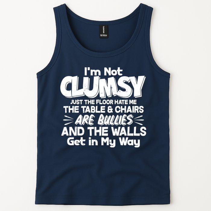 Funny I'm Not Clumsy Tank Top