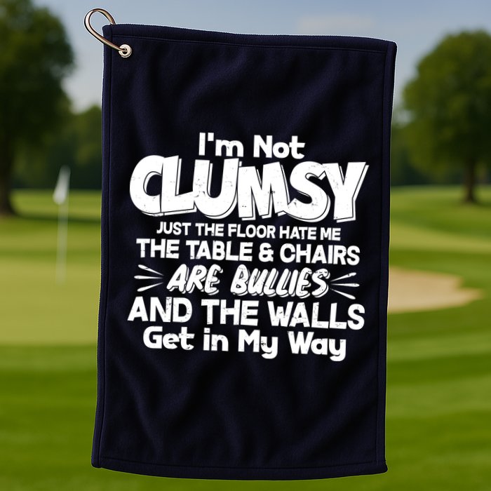 Funny I'm Not Clumsy Golf Towel