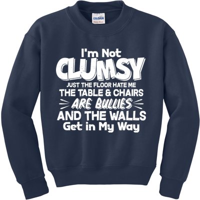 Funny I'm Not Clumsy Kids Sweatshirt