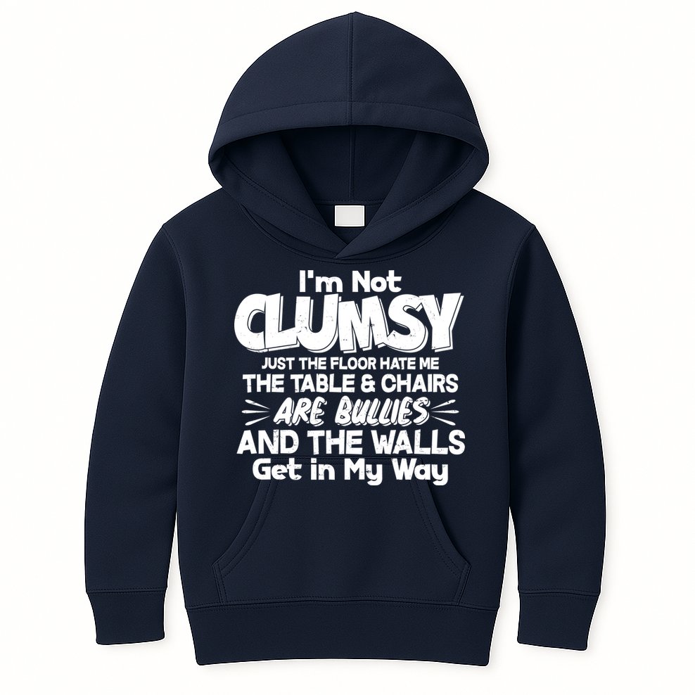 Funny I'm Not Clumsy Kids Hoodie