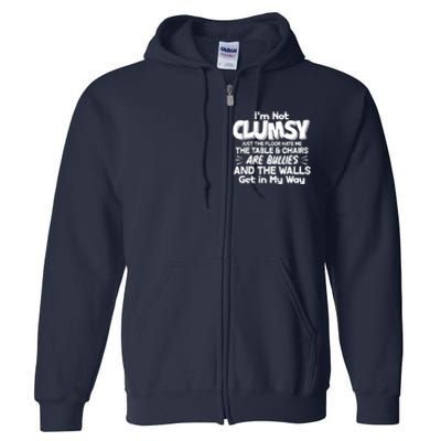 Funny I'm Not Clumsy Full Zip Hoodie