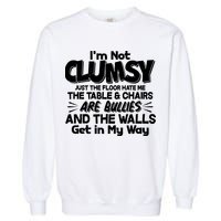Funny I'm Not Clumsy Garment-Dyed Sweatshirt