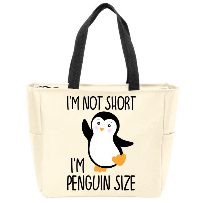 Funny IM Not Short IM Penguin Size Cute Penguin Gift Zip Tote Bag