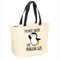 Funny IM Not Short IM Penguin Size Cute Penguin Gift Zip Tote Bag