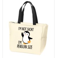 Funny IM Not Short IM Penguin Size Cute Penguin Gift Zip Tote Bag