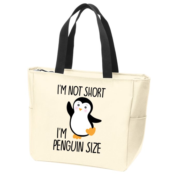 Funny IM Not Short IM Penguin Size Cute Penguin Gift Zip Tote Bag