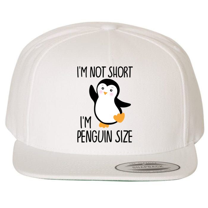 Funny IM Not Short IM Penguin Size Cute Penguin Gift Wool Snapback Cap