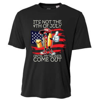 Funny Its Not The 4th Of July Until My Weiner Comes Out Cooling Performance Crew T-Shirt