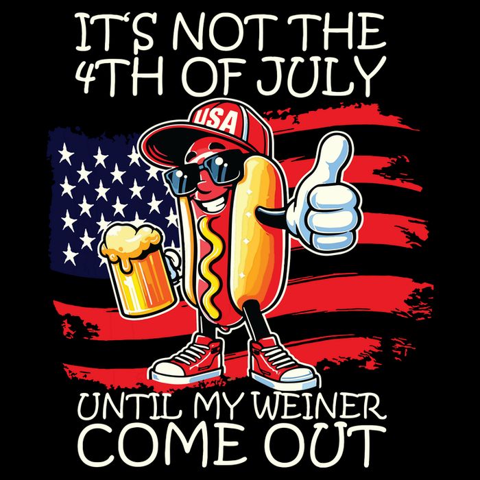 Funny Its Not The 4th Of July Until My Weiner Comes Out Flat Bill Trucker Hat