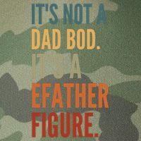 Funny Its Not A Dad Bod Its A Father Figure Legacy Tie Dye Trucker Hat