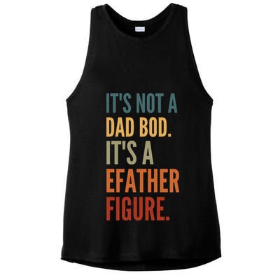 Funny Its Not A Dad Bod Its A Father Figure Ladies PosiCharge Tri-Blend Wicking Tank