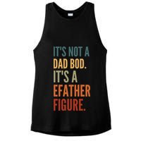 Funny Its Not A Dad Bod Its A Father Figure Ladies PosiCharge Tri-Blend Wicking Tank