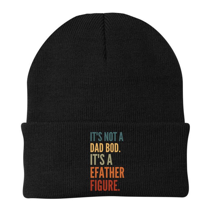 Funny Its Not A Dad Bod Its A Father Figure Beanie