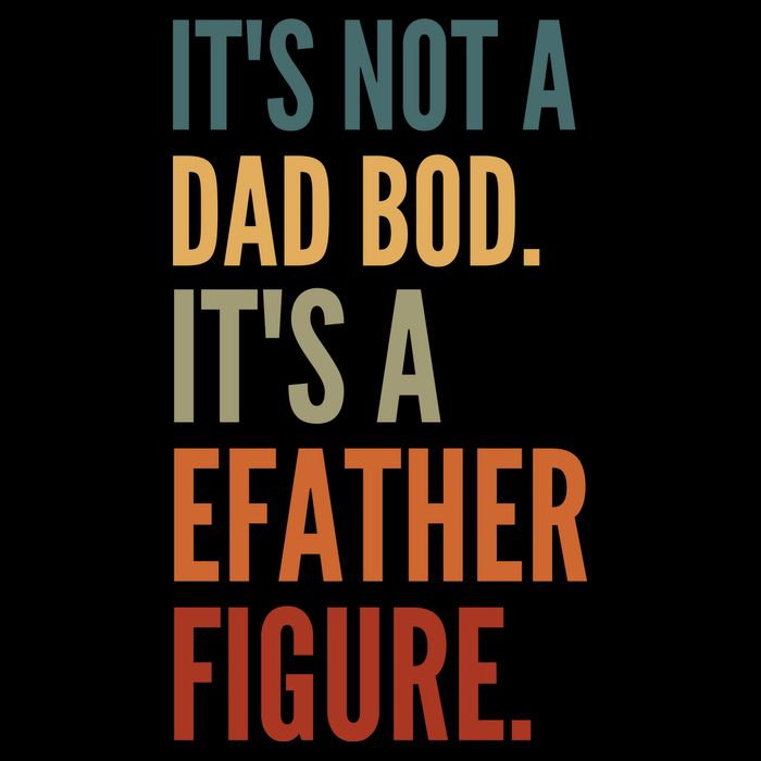 Funny Its Not A Dad Bod Its A Father Figure Flat Bill Trucker Hat
