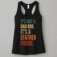 Funny Its Not A Dad Bod Its A Father Figure Womens Tank Top