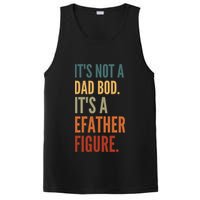 Funny Its Not A Dad Bod Its A Father Figure PosiCharge Competitor Tank