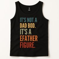 Funny Its Not A Dad Bod Its A Father Figure Tank Top