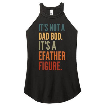Funny Its Not A Dad Bod Its A Father Figure Women's Perfect Tri Rocker Tank