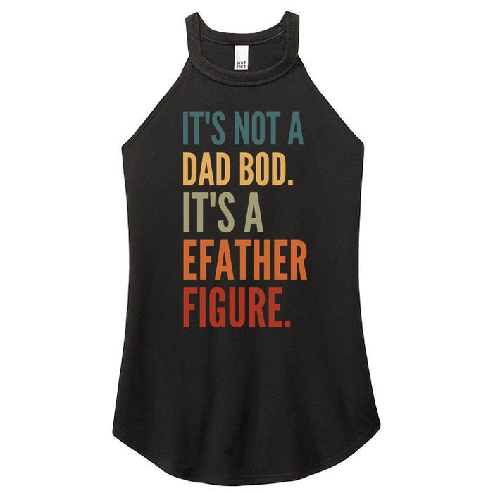 Funny Its Not A Dad Bod Its A Father Figure Women's Perfect Tri Rocker Tank