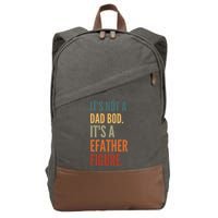 Funny Its Not A Dad Bod Its A Father Figure Cotton Canvas Backpack