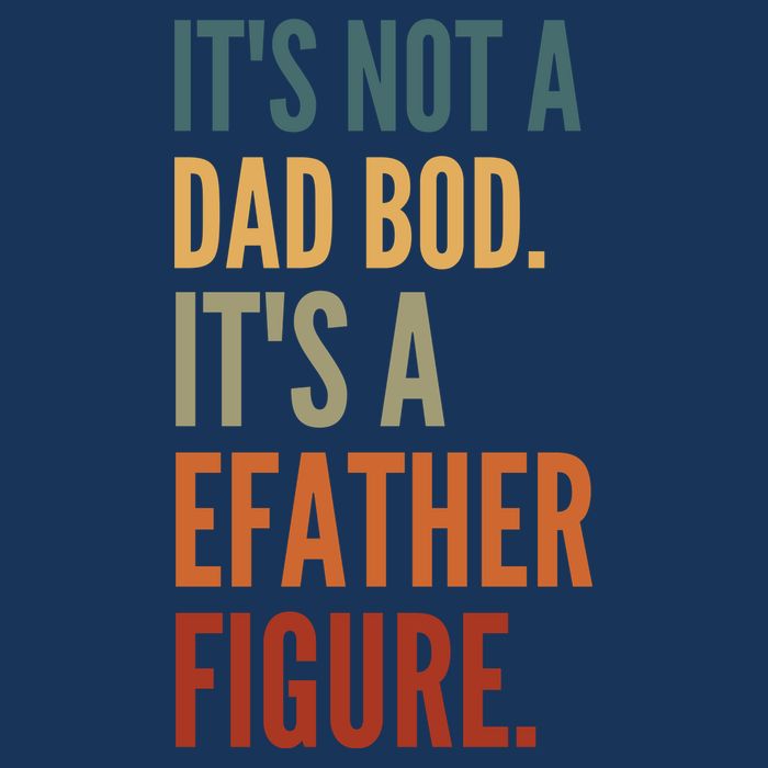Funny Its Not A Dad Bod Its A Father Figure Infant Baby Jersey Bodysuit