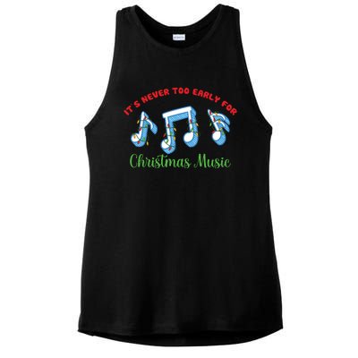 Funny It's Never Too Early For Christmas Music Ladies PosiCharge Tri-Blend Wicking Tank