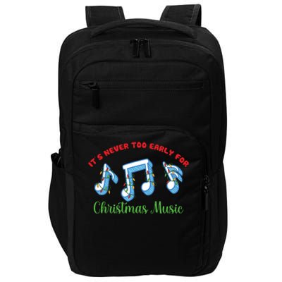 Funny It's Never Too Early For Christmas Music Impact Tech Backpack