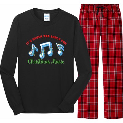 Funny It's Never Too Early For Christmas Music Long Sleeve Pajama Set