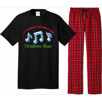 Funny It's Never Too Early For Christmas Music Pajama Set