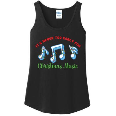 Funny It's Never Too Early For Christmas Music Ladies Essential Tank