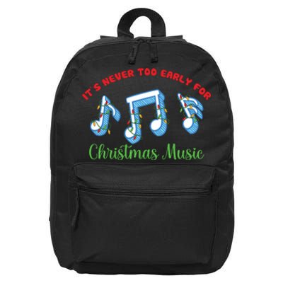 Funny It's Never Too Early For Christmas Music 16 in Basic Backpack